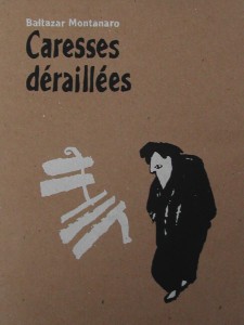 Caresses déraillées